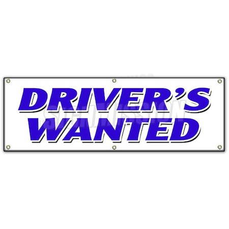 Signmission DRIVERS WANTED BANNER SIGN cdl taxi limousine bus truck delivery B-72 Drivers Wanted